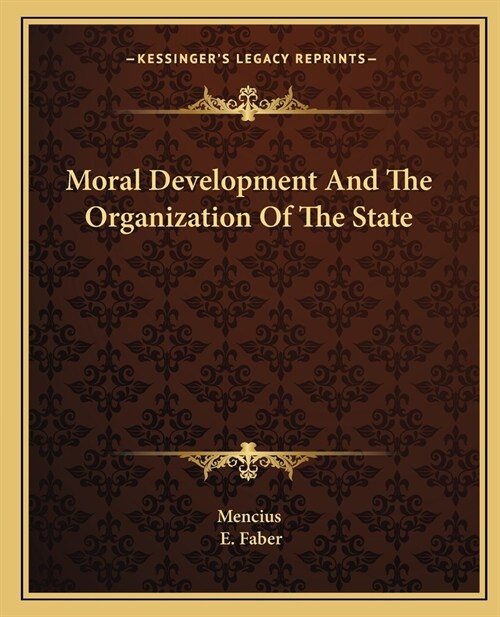 Moral Development And The Organization Of The State (Paperback)