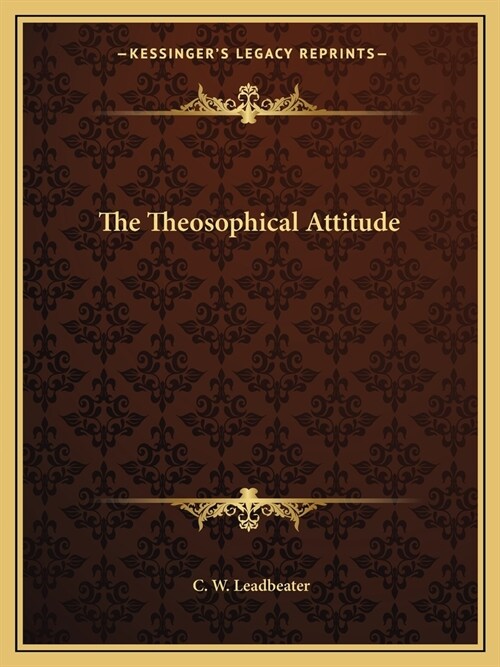 The Theosophical Attitude (Paperback)