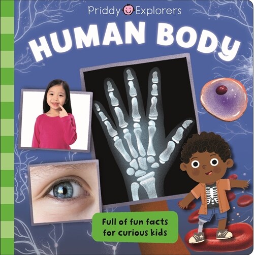 Priddy Explorers: Human Body (Board Books)