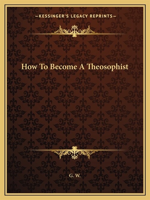 How To Become A Theosophist (Paperback)