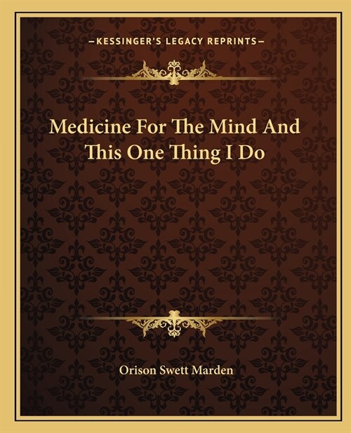 Medicine For The Mind And This One Thing I Do (Paperback)