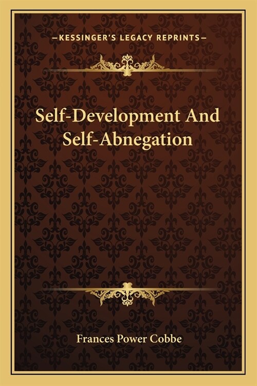 Self-Development And Self-Abnegation (Paperback)