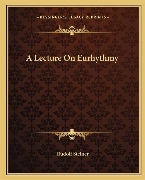 A Lecture On Eurhythmy (Paperback)