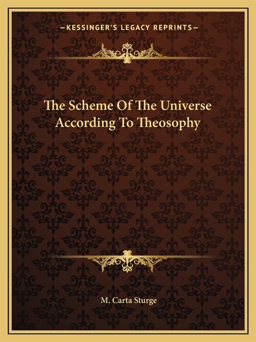The Scheme Of The Universe According To Theosophy (Paperback)