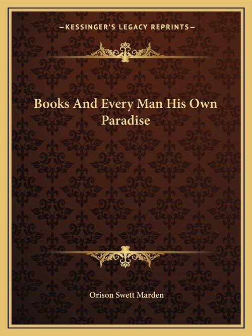 Books And Every Man His Own Paradise (Paperback)