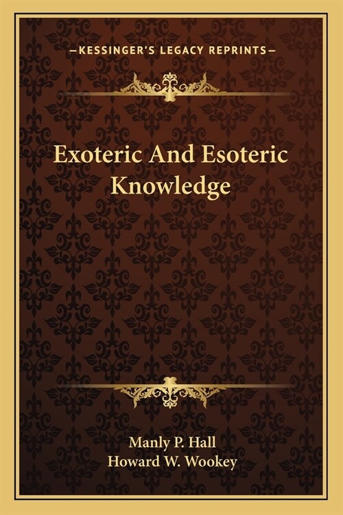 Exoteric And Esoteric Knowledge (Paperback)