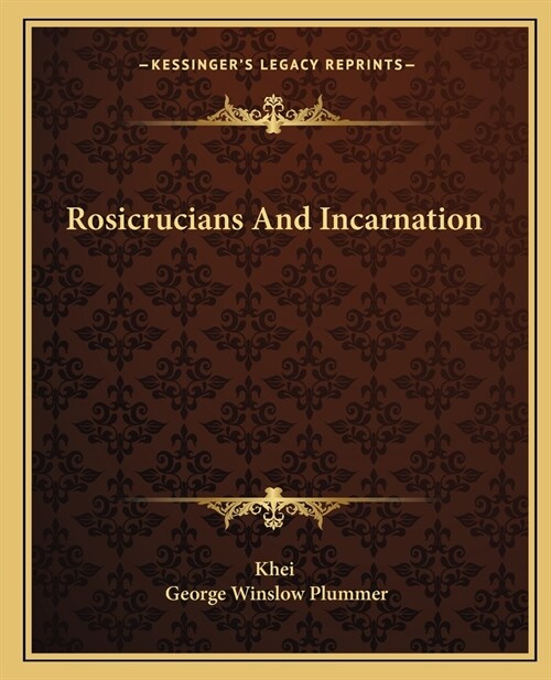 Rosicrucians And Incarnation (Paperback)