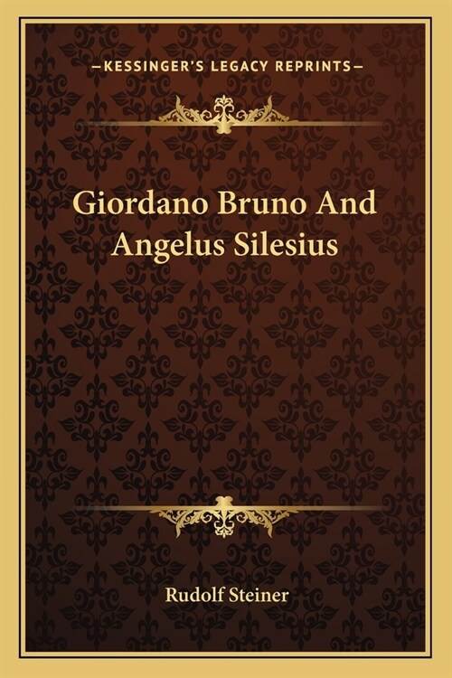 Giordano Bruno And Angelus Silesius (Paperback)