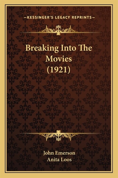 Breaking Into The Movies (1921) (Paperback)