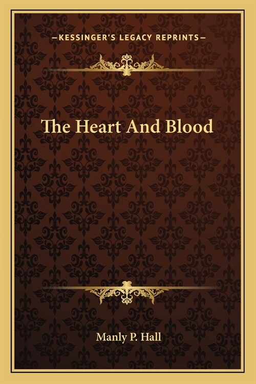 The Heart And Blood (Paperback)