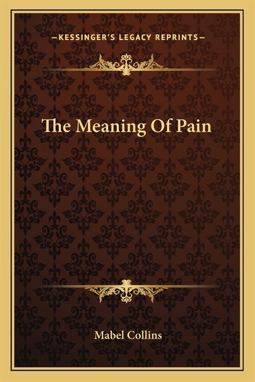 The Meaning Of Pain (Paperback)