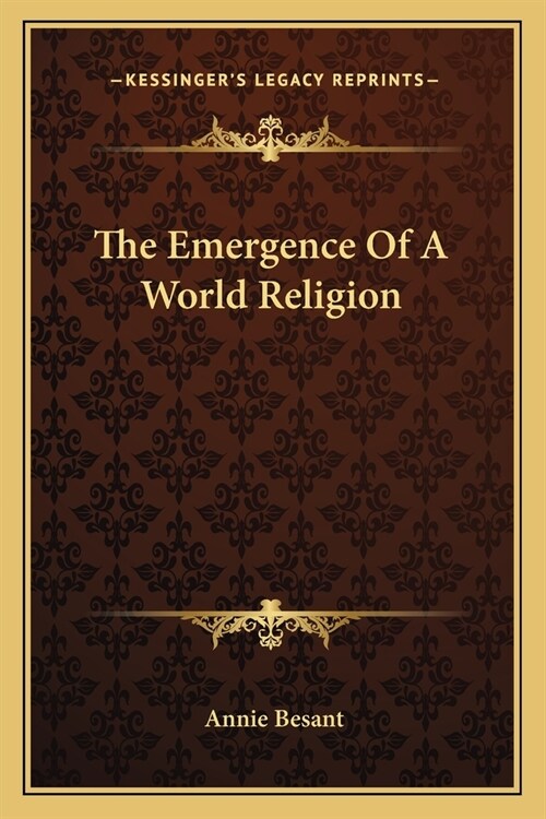 The Emergence Of A World Religion (Paperback)