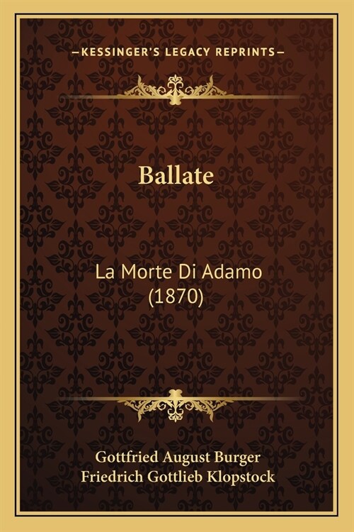 Ballate: La Morte Di Adamo (1870) (Paperback)