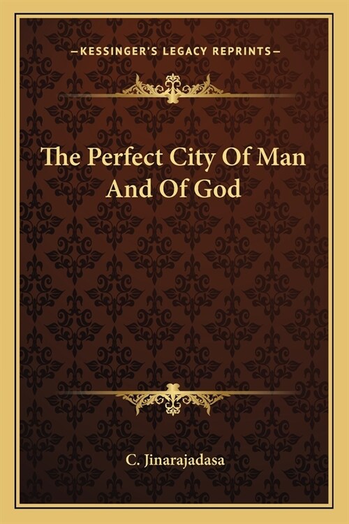The Perfect City Of Man And Of God (Paperback)