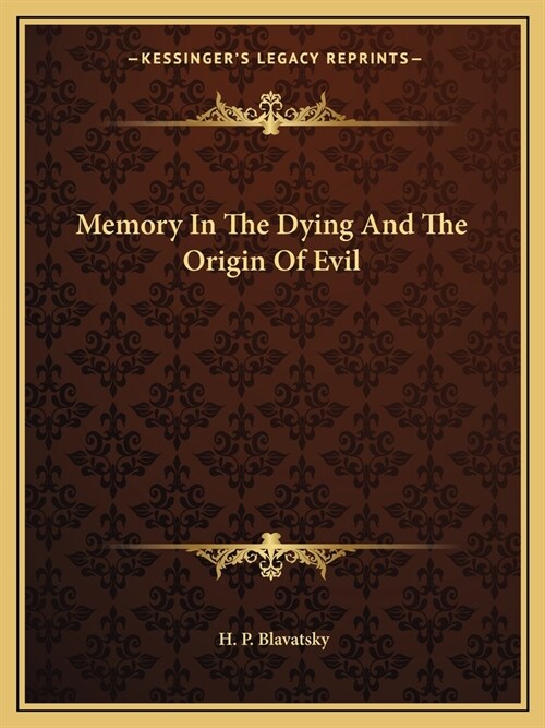 Memory In The Dying And The Origin Of Evil (Paperback)