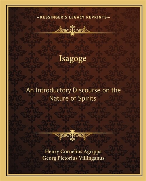 Isagoge: An Introductory Discourse on the Nature of Spirits (Paperback)