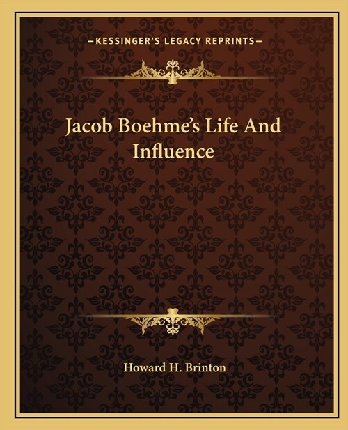 Jacob Boehmes Life And Influence (Paperback)