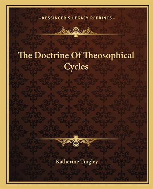 The Doctrine Of Theosophical Cycles (Paperback)