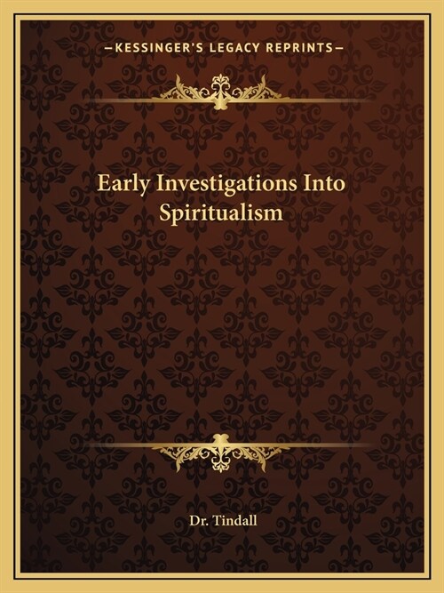 Early Investigations Into Spiritualism (Paperback)
