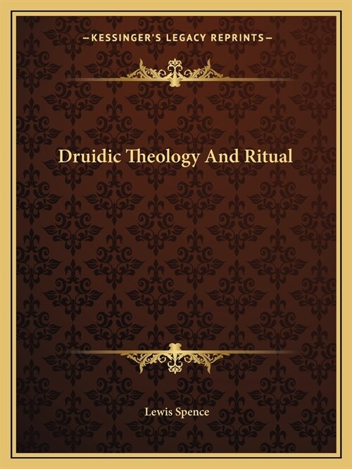 Druidic Theology And Ritual (Paperback)