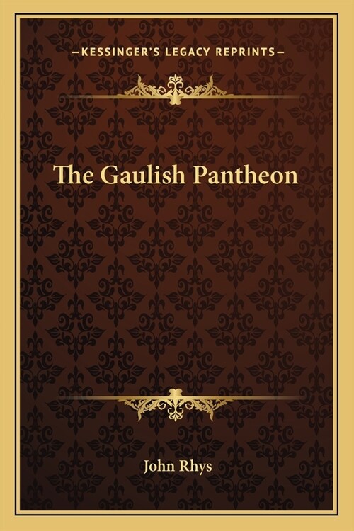 The Gaulish Pantheon (Paperback)