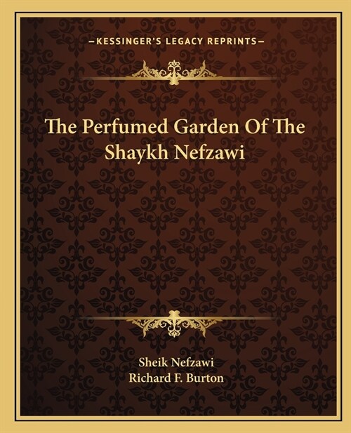 The Perfumed Garden Of The Shaykh Nefzawi (Paperback)