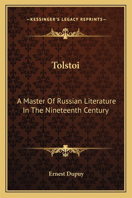 Tolstoi: A Master Of Russian Literature In The Nineteenth Century (Paperback)