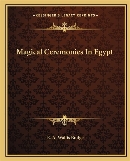 Magical Ceremonies In Egypt (Paperback)