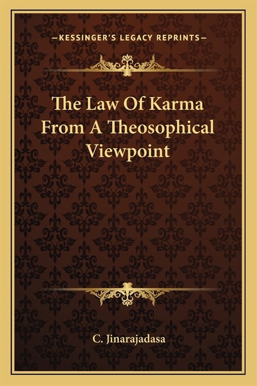 The Law Of Karma From A Theosophical Viewpoint (Paperback)
