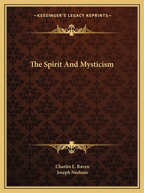 The Spirit And Mysticism (Paperback)