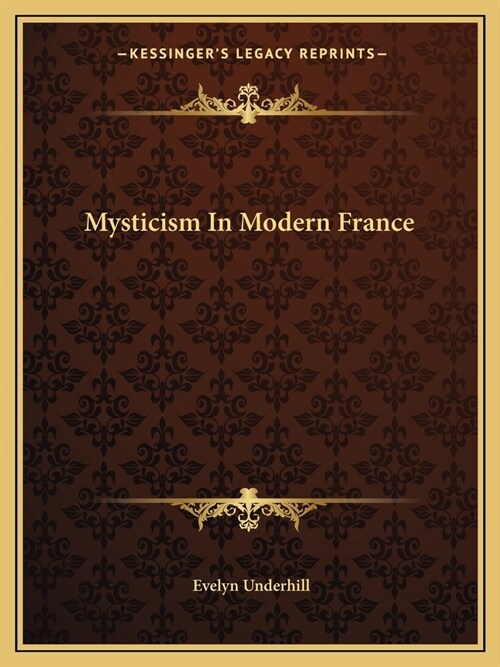 Mysticism In Modern France (Paperback)