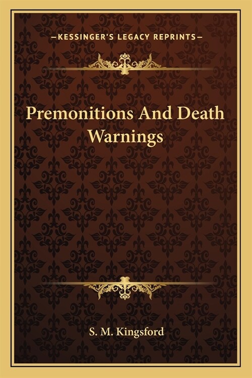 Premonitions And Death Warnings (Paperback)