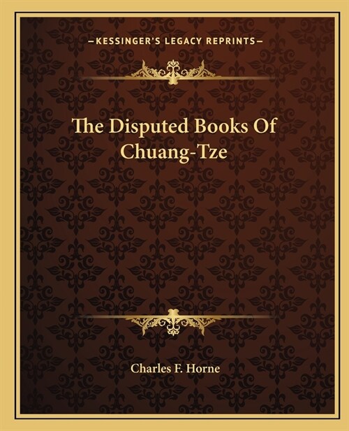 The Disputed Books Of Chuang-Tze (Paperback)