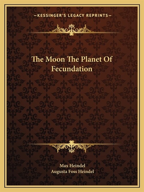 The Moon The Planet Of Fecundation (Paperback)