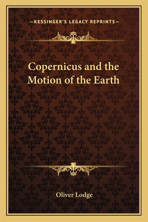 Copernicus and the Motion of the Earth (Paperback)