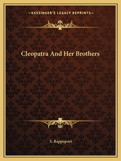 Cleopatra And Her Brothers (Paperback)