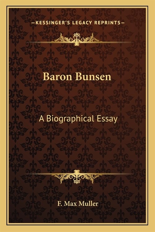 Baron Bunsen: A Biographical Essay (Paperback)