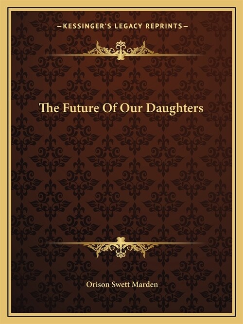 The Future Of Our Daughters (Paperback)