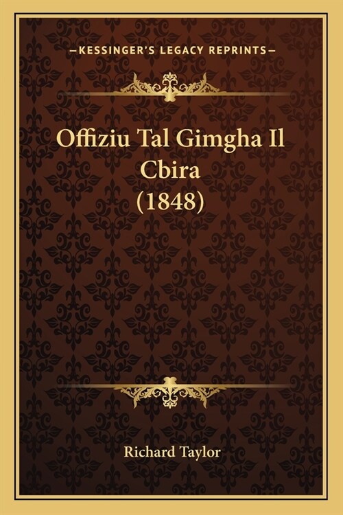 Offiziu Tal Gimgha Il Cbira (1848) (Paperback)