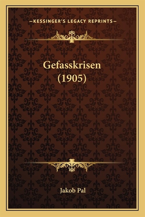 Gefasskrisen (1905) (Paperback)