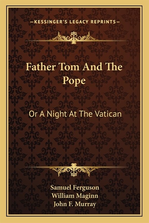 Father Tom And The Pope: Or A Night At The Vatican (Paperback)