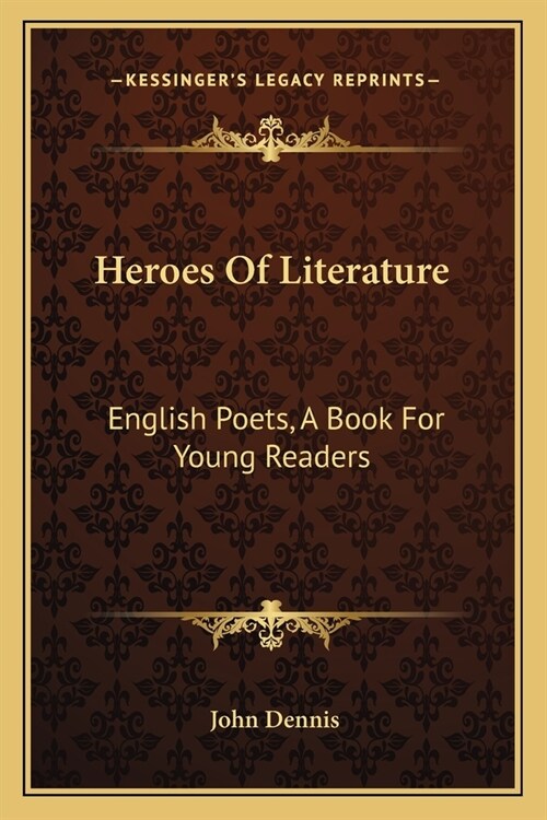 Heroes Of Literature: English Poets, A Book For Young Readers (Paperback)