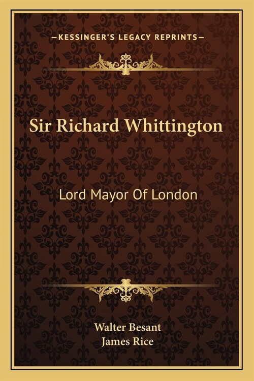 Sir Richard Whittington: Lord Mayor Of London (Paperback)