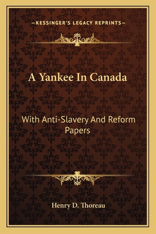 A Yankee In Canada: With Anti-Slavery And Reform Papers (Paperback)