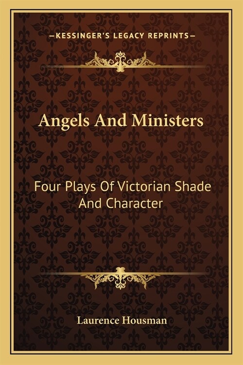 Angels And Ministers: Four Plays Of Victorian Shade And Character (Paperback)