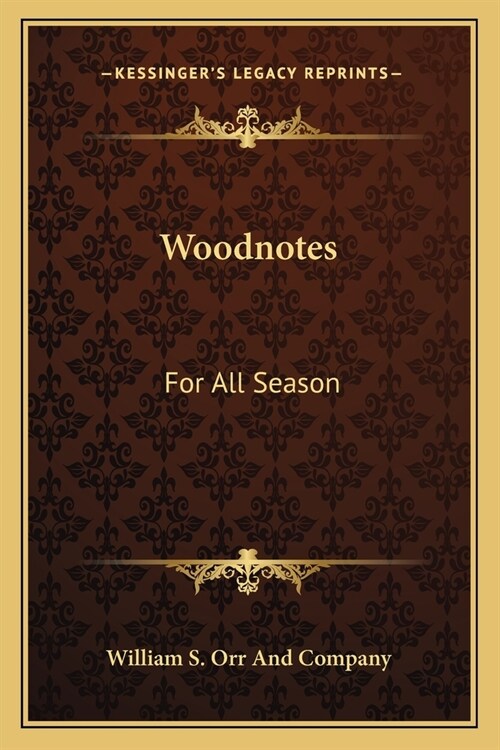 Woodnotes: For All Season (Paperback)