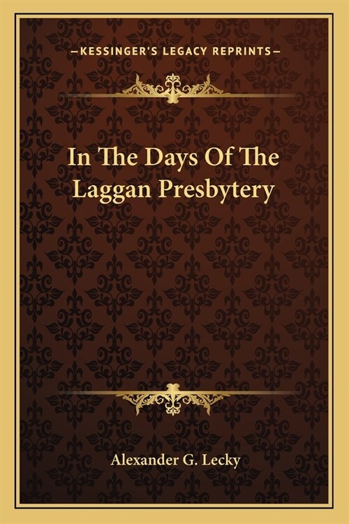 In The Days Of The Laggan Presbytery (Paperback)