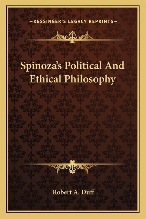 Spinozas Political And Ethical Philosophy (Paperback)