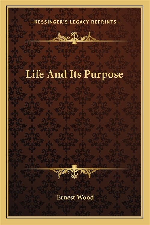Life And Its Purpose (Paperback)
