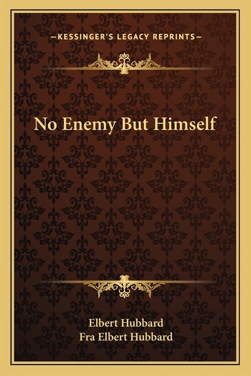 No Enemy But Himself (Paperback)
